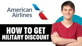 How To Get Military Discount On American Airlines [upl. by Tyrrell370]