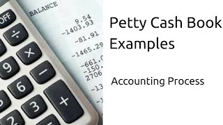 Examples of Petty Cash BookJournal  Cash Book  CA CPT  CS amp CMA Foundation  Class 11 [upl. by Eecyac]