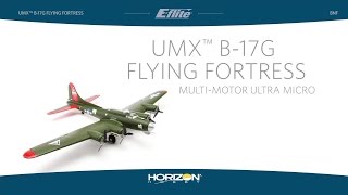 UMX B17G Flying Fortress BNF by Eflite [upl. by Anaile828]