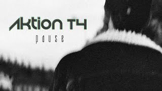 PAUSE  AKTION t4 [upl. by Dhaf]