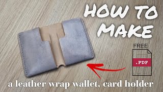 Make a leather wrap wallet card holder  Step by Step FREE PDF PATTERN ASMR [upl. by Zurc]