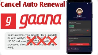 Gaana Plus Auto Renewal Cancel OnlineHow to cancel Auto renewal Subscriptions in Gaana App [upl. by Annissa201]