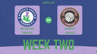 Division 2 Game Week 2  Bathgate Thistle v Oakley United Highlights [upl. by Llenrev]