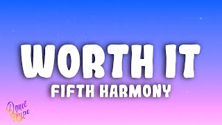 Fifth Harmony  Worth It ft Kid Ink [upl. by Sergio]