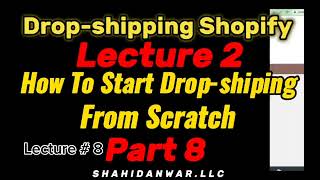 Shahid Anwar LLC  Shopify Dropshipping   part 8 subscribetomychannel freeonlinecourses [upl. by Estey]