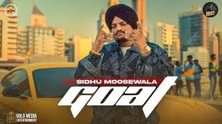 GOAT Song  Sidhu Moose Wala  5911 Record  Offical Video [upl. by Psyche]