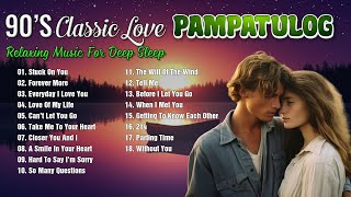 OPM LOVE SONGS l PAMPATULOG l RELAXING MUSIC FOR DEEP SLEEP WITH LYRICS [upl. by Ogdan]