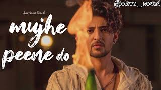 mujhe peene do lyrics Darshan Raval [upl. by Kirima]