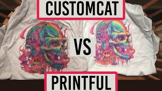 Customcat vs Printful Side by Side Comparison [upl. by Novelia]