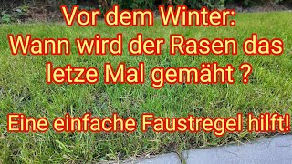 Wann wird der Rasen das letzte Mal vor dem Winter gemäht Eine einfache Faustregel hilft [upl. by Acissej]