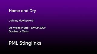 Home and Dry  Johnny Hawksworth  De Wolfe Music DWLP 3209 Full Track  PML Stinglinks 130 [upl. by Lonni]