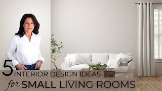 5 Interior Design Ideas for Small Living Rooms [upl. by Mcgannon553]