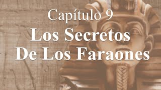 Egiptomanía Capítulo 9 Los Secretos De Los Faraones [upl. by Nomzed]