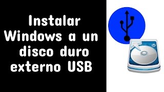 Instalar Windows a un disco duro externo conectado por USB o SATA [upl. by Cirederf]