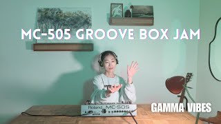 Gamma Vibes  MC 505 Groove Box Live Recording Jam Session [upl. by Tobie640]