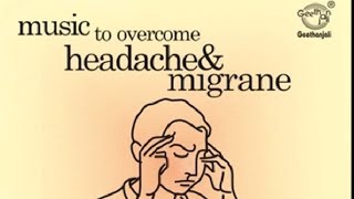 Music Therapy To Overcome Headache amp Migrane [upl. by Yorled]