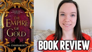 My Soul is Destroyed  The Empire of Gold by S A Chakraborty City of Brass 3  Book Review [upl. by Salamone122]