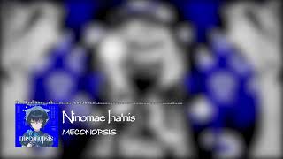 MECONOPSIS  Ninomae Inanis（Instrumental） [upl. by Ahlgren]