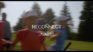 Families Reconnect at Duntroon Highlands Golf [upl. by Nosylla]