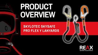 Skylotec Skysafe Pro Flex Y Lanyards  Quick Look Series  REAX [upl. by Esinehc]