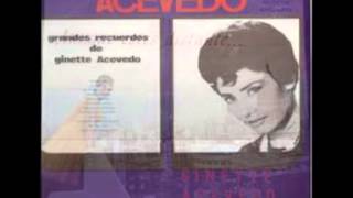 GRANDES RECUERDOS DE GINETTE ACEVEDO  lp completo [upl. by Aisylla]