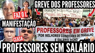 faz o L — PROFESSORES NA RUA FAZENDO GREVE POR FALTA DE SALÁRIO React [upl. by Herwick]