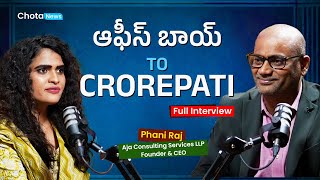 Podcast With Aja Consulting Services LLP Founder amp CEO Phani Raj  ChotaNewsOfficial [upl. by Ativak]