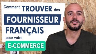 Trouver des fournisseurs en France pour votre ecommerce [upl. by Senaj]