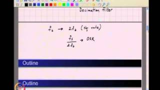 Mod01 Lec18 Oversampling amp Noise Shaping [upl. by Nairadas]