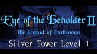 Eye of the Beholder 2 Walkthrough  Silver Tower Level 1 Part 7 [upl. by Durarte]