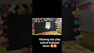 glowing star play school 🚸 🥰🚸 [upl. by Atiroc547]