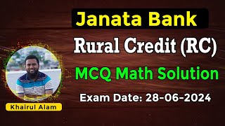 Janata Bank Rural Credit RC Math Part Solution 2024 [upl. by Acirahs760]