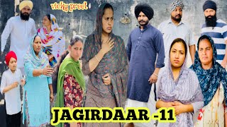 JAGIRDAAR ਜਾਗੀਰਦਾਰ EPISODE11 NEW PUNJABI SHORT VIDEO 2023 VICKY PREET [upl. by Ollecram]