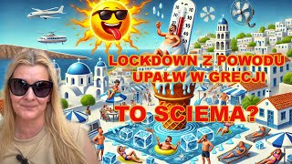 Lockdown z powodu upałów w Grecji [upl. by Sacttler198]