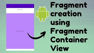 Fragment creation using FragmentContainerView  Techviewhub  Android Studio [upl. by Ailemor]