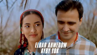 Eldar Ahmedow Ayby Yok [upl. by Lynden]