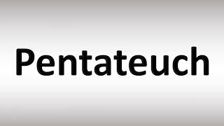 How to Pronounce Pentateuch [upl. by Andel62]