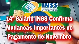 14º Salário INSS Confirma Mudanças Importantes no Pagamento de Novembro [upl. by Eba]