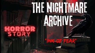 Books of Terror  The Nightmare Archive quotInk of Fearquot Horror Story [upl. by Halet]