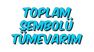 10dk da TOPLAM SEMBOLÜ TÜMEVARIM  Tonguc Akademi [upl. by Llenaej]