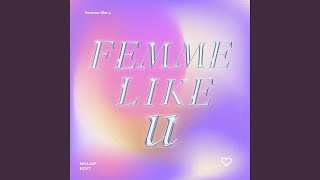 FEMME LIKE U Radio Edit [upl. by Cantlon]