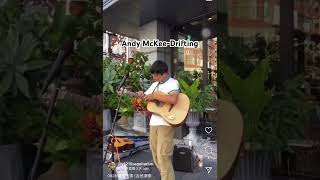 街頭表演Andy McKeeDrifting [upl. by Osher]