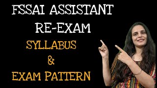 FSSAI EXAM  ASSISTANT REEXAM  SYLLABUS amp EXAM PATTERN  PREPARATION STRATEGY  VARSHA DHIMAN [upl. by Davis]