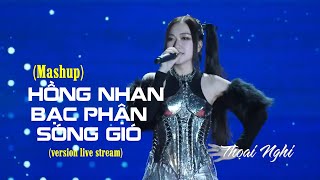 Mashup Hồng Nhan  Bạc Phận  Sóng gió [upl. by Burn]