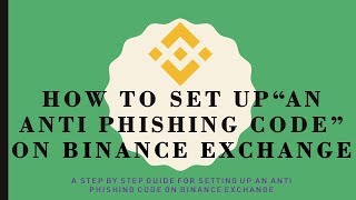 Binance What is an antiphishing code and how do you set it up ENGLISH [upl. by Litha]