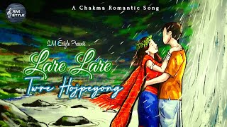 Lare Lare Twre Hojpeyong 3rd Version  Chakma Song 2024  SM Estyle [upl. by Hgielram429]