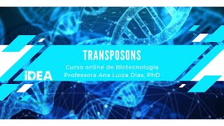 O que são Transposons ou elementos móveis do DNA  Curso online de Biotecnologia [upl. by Gaillard]