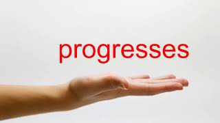 How to Pronounce progresses  American English [upl. by Nwonknu]