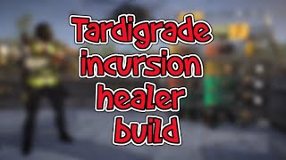 The Division 2 Incursion Tardigrade Healer Build [upl. by Rheba]