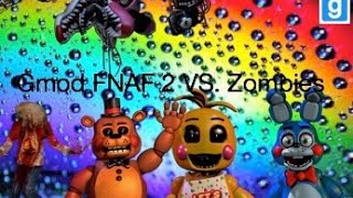 Gmod FNAF 2 VS Zombies [upl. by Sirtaeb]